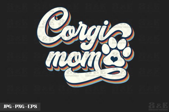 Cute Corgi Mom Dog Owner Gráfico Diseños de Camisetas Por a&e Illustration