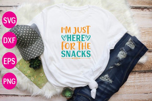 I'm Just Here for the Snacks Graphic T-shirt Designs By Mega CF