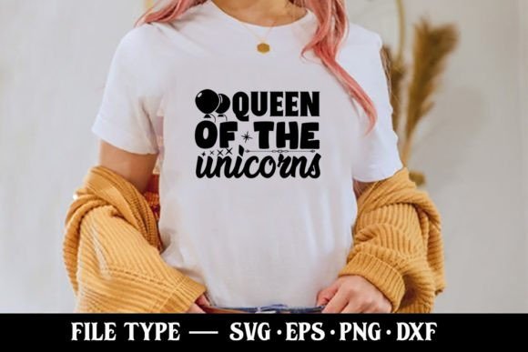 Queen of the Unicorns - Unicorn SVG Graphic T-shirt Designs By Robi Graphics