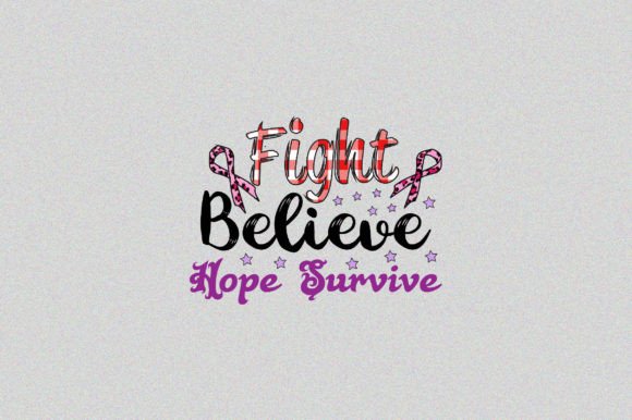 Fight Believe Hope Survive Graphic T-shirt Designs By SVGArt