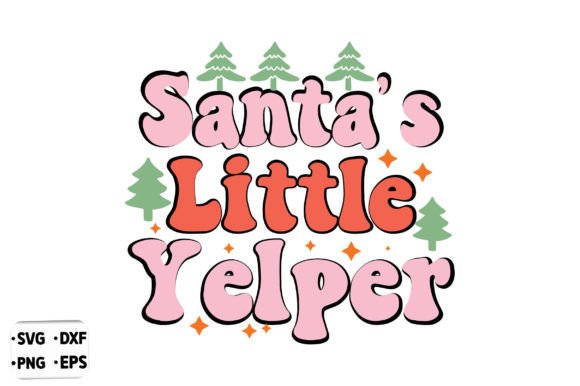 Santa's Little Yelper SVG Grafik Plotterdateien Von designmaster