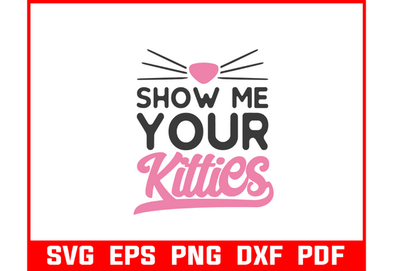 Show Me Your Kitties Svg Bundle Gráfico Manualidades Por Craft Carnesia