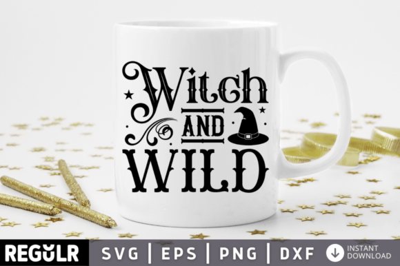 Witch and Wild Svg Design Graphic Crafts By Regulrcrative