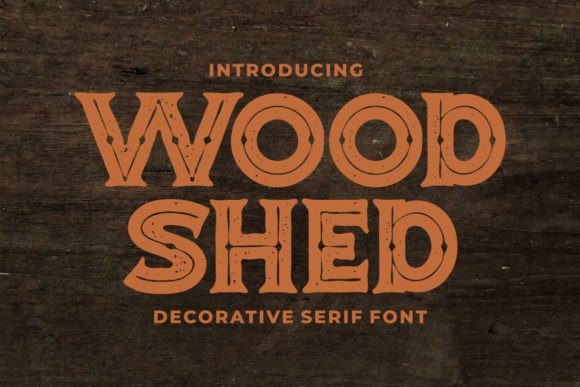 Woodshed Decorative Font By putracetol