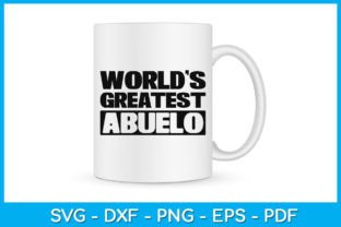 World's Greatest Abuelo SVG T-Shirt Graphic Print Templates By TrendyCreative 2