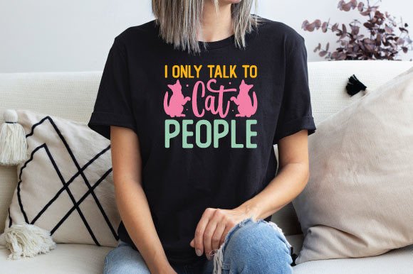 I Only Talk to Cat People SVG Illustration Artisanat Par Summer.design