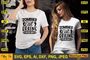 Zombies Eat Brains You're Safe SVG Graphic Crafts By ArtStore22 2
