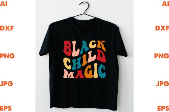 Black Child Magic Graphic T-shirt Designs By Designstore
