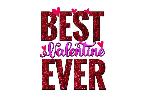 Best Valentine Ever Valentine Sublimati Graphic Crafts By RIYA DESIGN SHOP