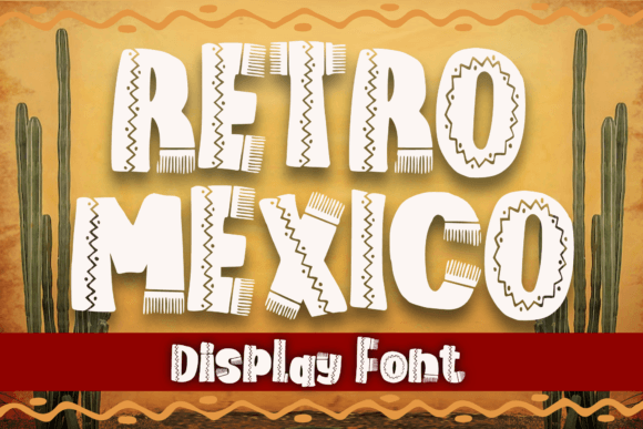 Retro Mexico Decorative Font By MVMET