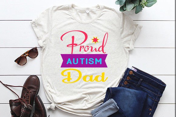 Proud Autism Dad Graphic T-shirt Designs By SK Booth