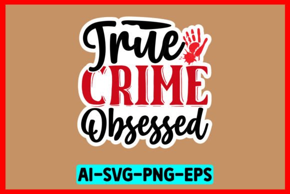 True Crime Obsessed Sticker Gráfico Manualidades Por MK_Design Store