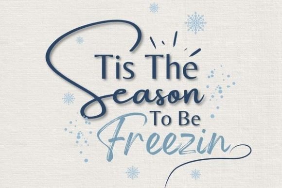 Tis the Season to Be Freezin Illustration Modèles Graphiques Par maypanalug
