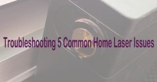 Troubleshooting 5 Common Home Laser Issues