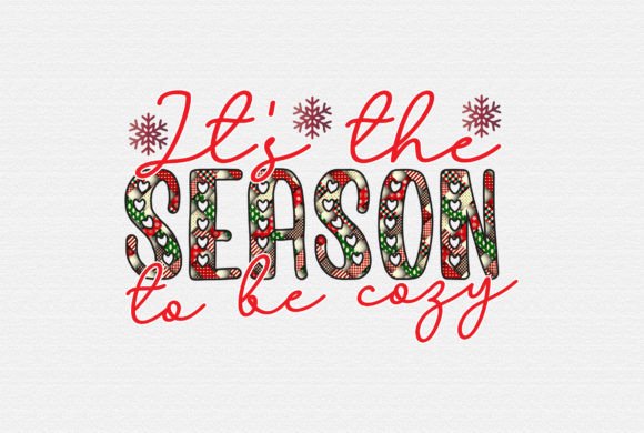 It's the Season to Be Cozy Sublimation Graphic Print Templates By MightyPejes