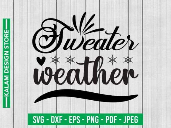Sweater Weather Svg Design Graphic Crafts By mdkalambd939