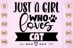 Just a Girl Who Loves Cat Gráfico Manualidades Por Crafts SVG