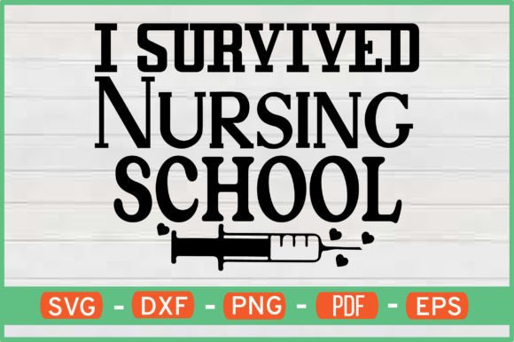 I Survived Nursing School T-Shirt_Design Graphic Crafts By ijdesignerbd777