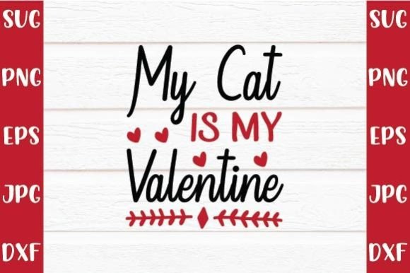 My Cat is My Valentine Graphic Print Templates By MockupStory