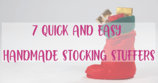Quick and Easy Handmade Stocking Stuffers