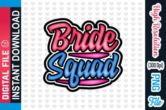 Bride Squad Graphic Crafts By DesignAttend