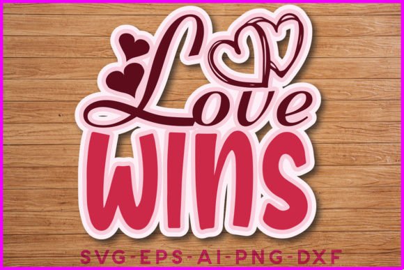 Love Wins Valentine Sticker Design Afbeelding Crafts Door Designer_Sultana