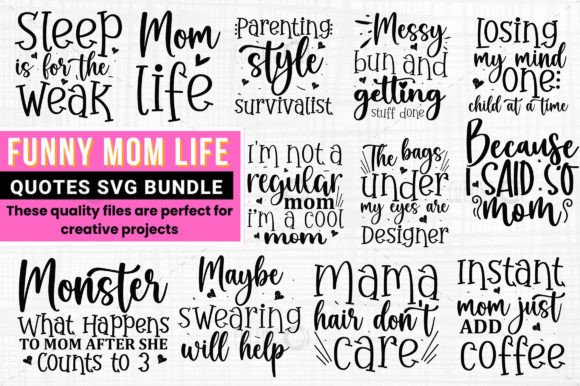 Funny Mom Life Quotes Bundle Graphic Crafts By Cut File