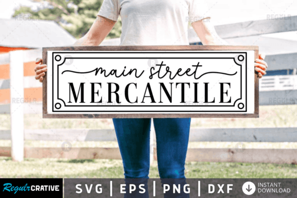 Main Street Mercantile Svg Graphic Crafts By Regulrcrative