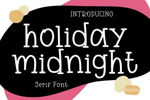 Holiday Midnight Serif Font By miraipa
