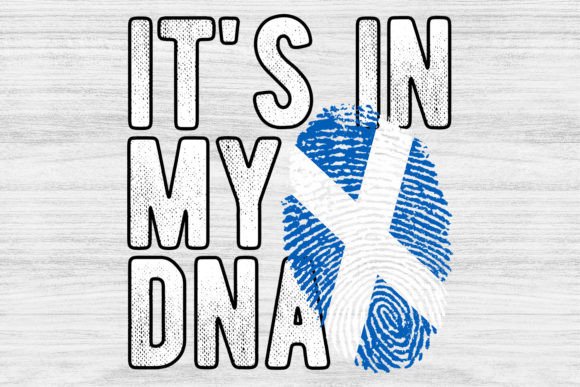 It's in My DNA Scotland Flag PNG Graphic T-shirt Designs By Zoomksvg