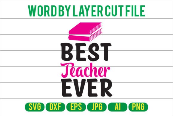 Best Teacher Ever Graphic Crafts By SVG-BUNDLE_STORE
