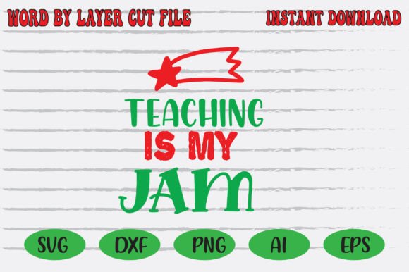 Teaching is My Jam Graphic Crafts By Art And Craft