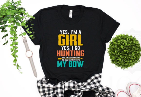 Yes I'm a Girl Yes I Go Hunting T-shirt Graphic T-shirt Designs By bipulb801
