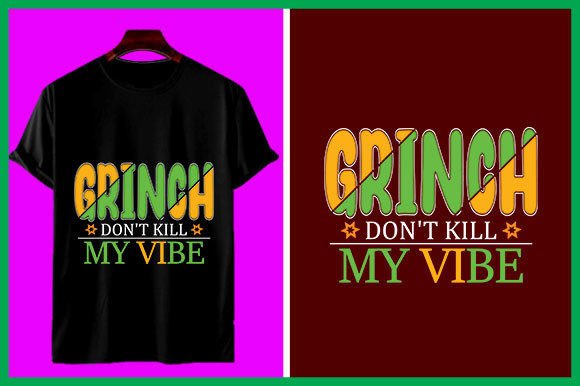 Grinch Don't Kill My Vibe Graphic T-shirt Designs By Bulk T-shirt 605