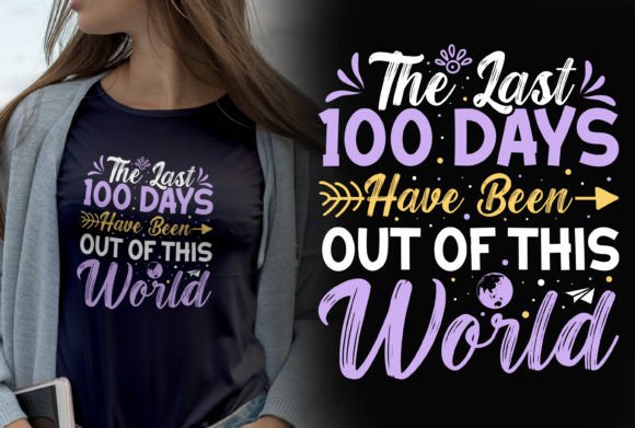 The Last 100 Days Have Been out of This Afbeelding T-shirt Designs Door ashanurjaman50