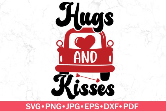 Hugs and Kisses SVG - Valentine SVG Graphic Crafts By SouthernDaisyDesign