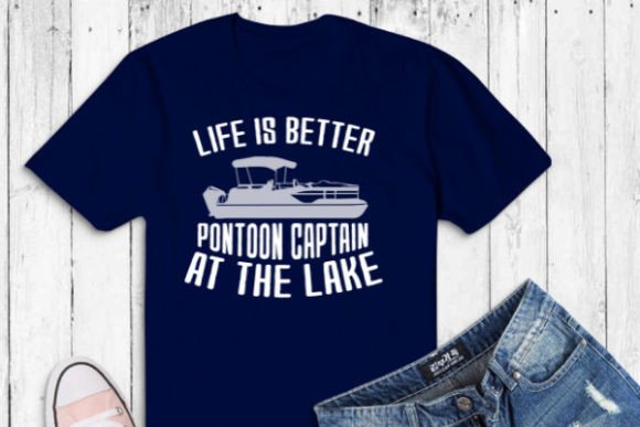 Life is Better on the Toon Pontoon Boat Graphic T-shirt Designs By mizanrahmanmiraz