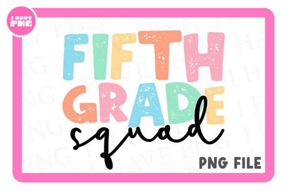 Fifth Grade Squad Sublimation Design Png Afbeelding Afdruk Sjablonen Door iHavePNG