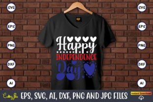 Happy Independence Day Svg Graphic T-shirt Designs By ArtUnique24 2