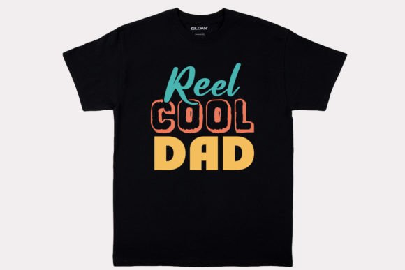 Reel Cool Dad Shirt Graphic T-shirt Designs By Tee expert