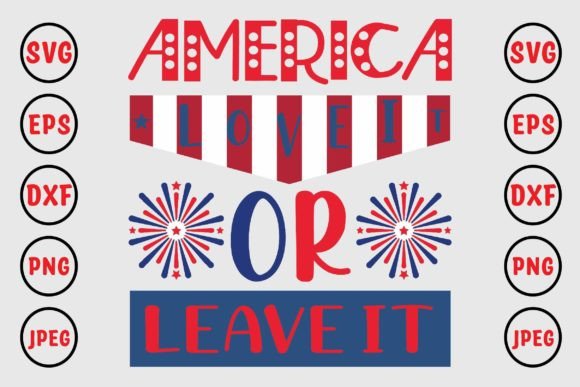 America Love It or Leave It 2 Graphic Crafts By Craft_Bundle