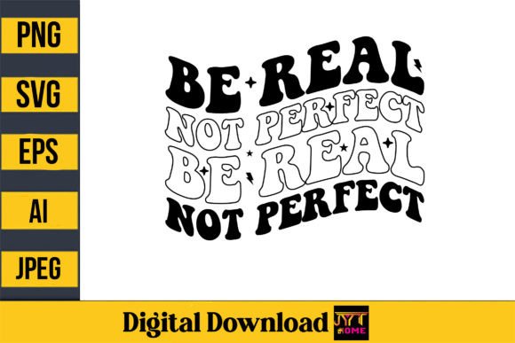 Be Real Not Perfect, Retro T-shirt Illustration Designs de T-shirts Par TshirtMaster