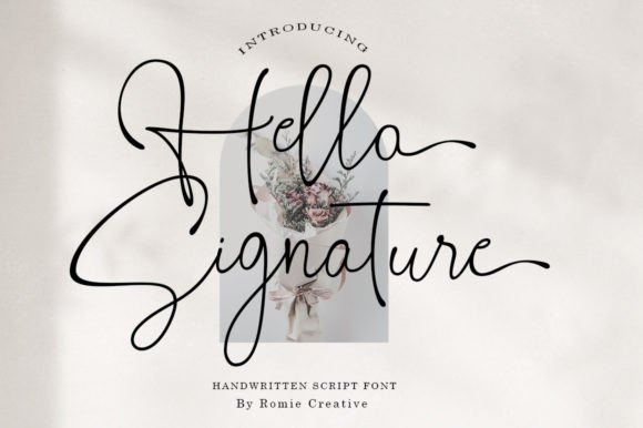 Hello Signature Script & Handwritten Font By Romie Creative