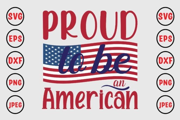 Proud to Be an American Grafika Rękodzieła Przez Craft_Bundle
