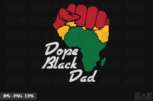 Dope Black Dad Black History Month Afbeelding T-shirt Designs Door a&e Illustration