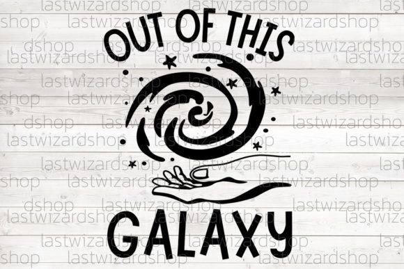 Out of This Galaxy Svg, Outer Space Svg Gráfico Ilustraciones Imprimibles Por Lastwizard Shop