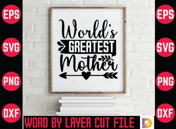 World's Greatest Mother  Grafika Rękodzieła Przez dimransa320