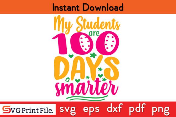 My Students Are 100 Days Smarter SVG PNG Gráfico Manualidades Por Svgprintfile