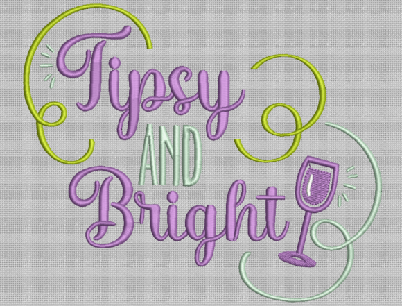 Tipsy and Bright Vin & Boissons Design de Broderie Par Posh Stitches 'n' Creations
