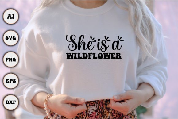 She is a Wildflower Grafik T-shirt Designs Von BEST DESINGER 36